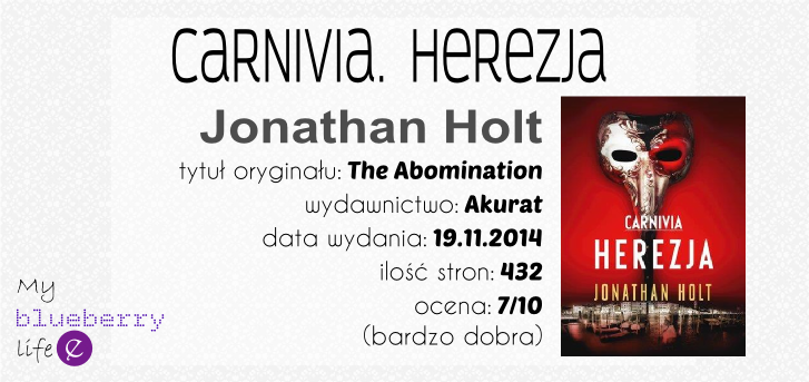 Jonathan Holt- Carnivia. Herezja